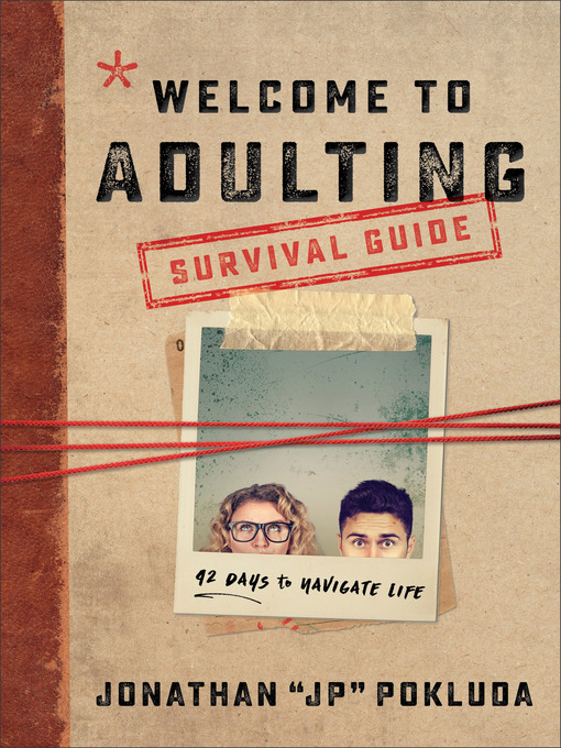 Title details for Welcome to Adulting Survival Guide by Jonathan Pokluda - Available